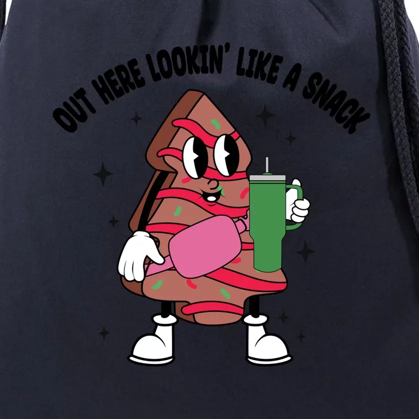 Out Here Lookin Like A Snack Stanley Tumbler Xmas Tree Cake Meaningful Gift Drawstring Bag