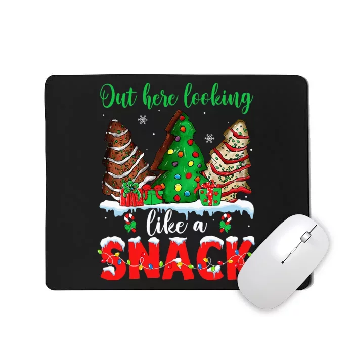 Out Here Looking Like A Snack Christmas Trees Mousepad