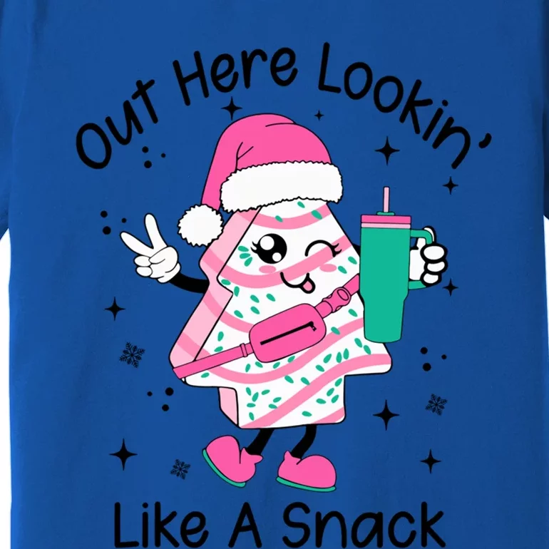 Out Here Looking Like A Snack Funny Christmas Gift Premium T-Shirt