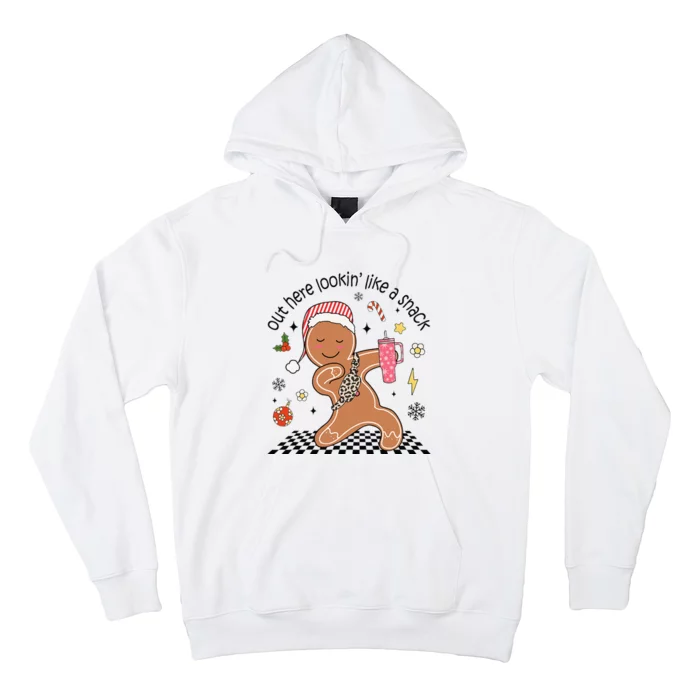 Out Here Looking Like A Snack Christmas Boujee Gingerbread Hoodie