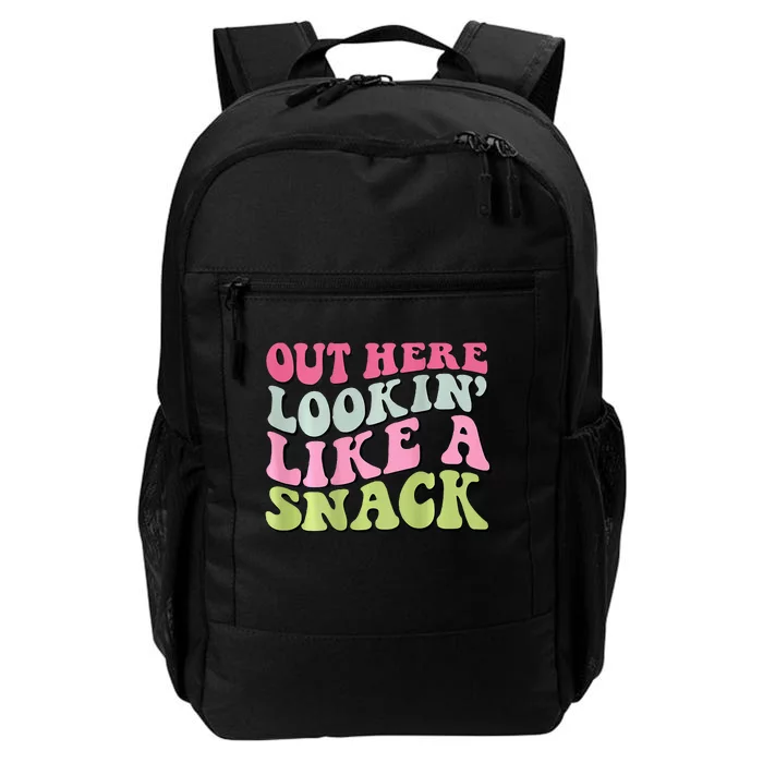 Out Here Lookin Like A Snack Daily Commute Backpack