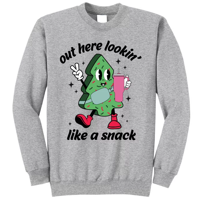 Out Here Lookin Like A Snack Stanley Tumbler Funny Christmas Gift Sweatshirt