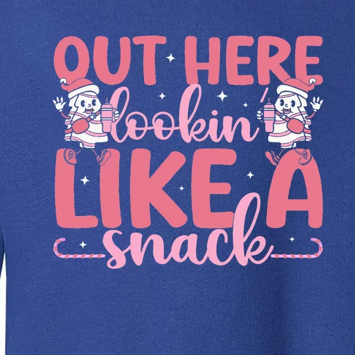 Out Here Looking Like A Snack Boujee Christmas Tree Cake Toddler Sweatshirt