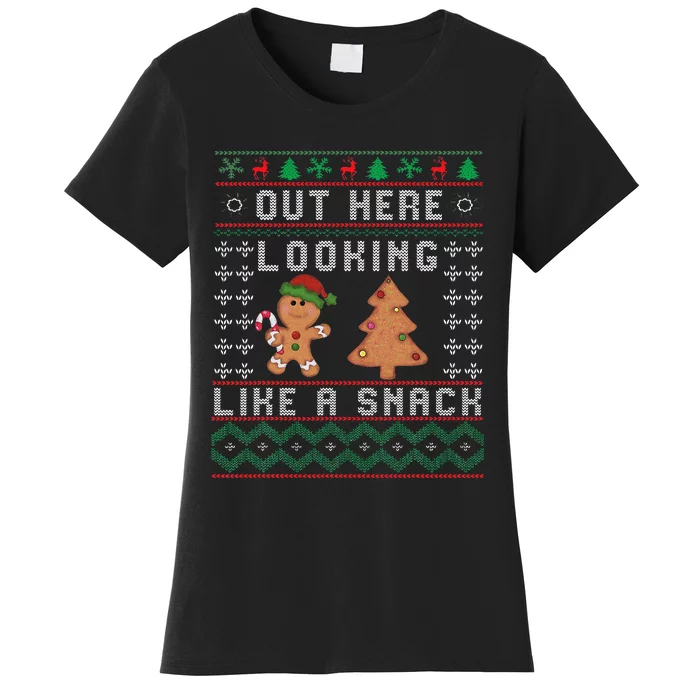 Out Here Looking Like A Snack Funny Christmas Cookie Women's T-Shirt