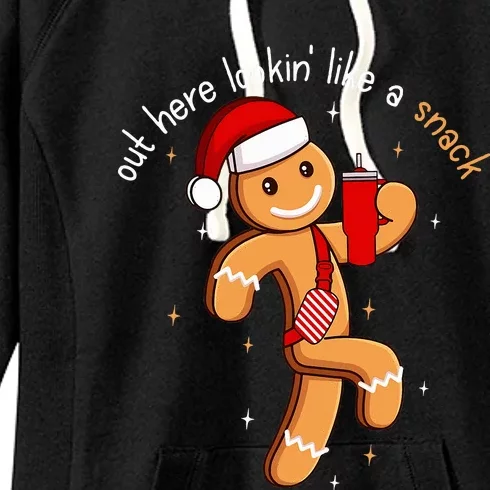 Out Here Looking Like A Snack Funny BouJee Xmas Gingerbread Women's Fleece Hoodie