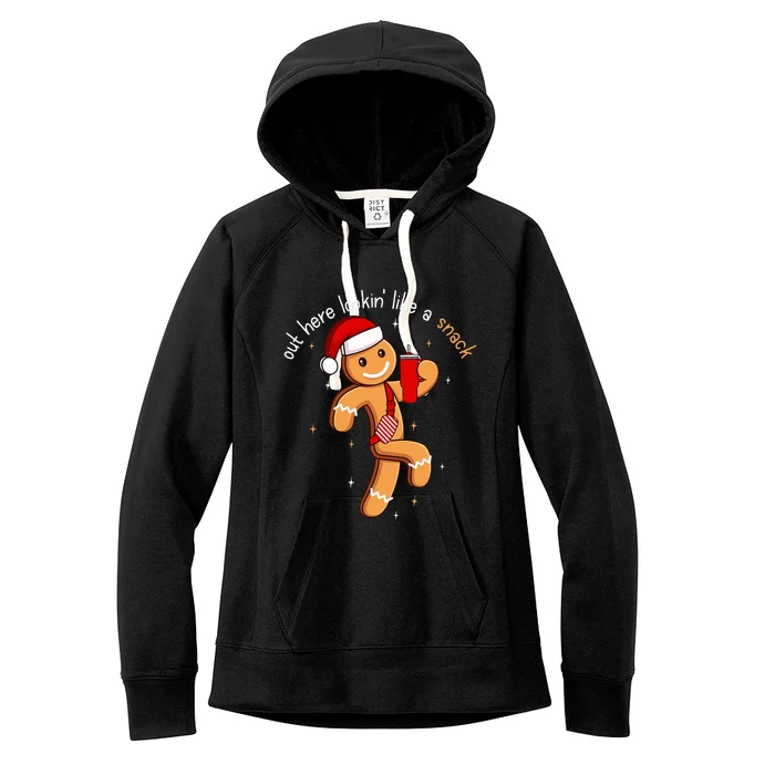 Out Here Looking Like A Snack Funny BouJee Xmas Gingerbread Women's Fleece Hoodie