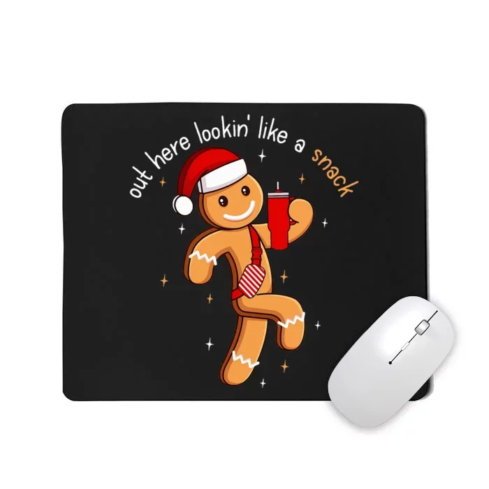 Out Here Looking Like A Snack Funny BouJee Xmas Gingerbread Mousepad