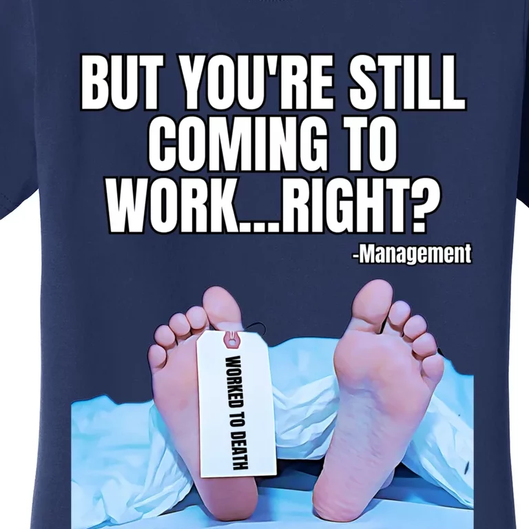 Office Humor Manager Employee Job And Career Funny Work Meme Women's T-Shirt