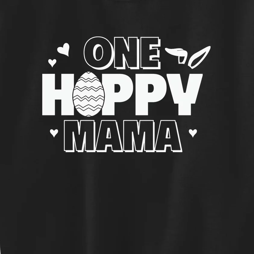 One Happy Mama Easter Mom Mother's Day Easter Day Kids Sweatshirt