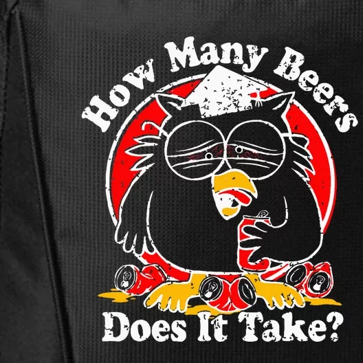 Owl How Many Beers Does It Take Funny City Backpack