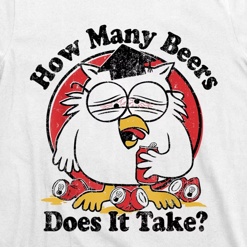 Owl How Many Beers Does It Take T-Shirt