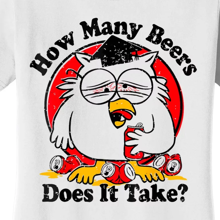 Owl How Many Beers Does It Take Funny Women's T-Shirt