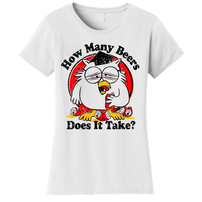 Owl How Many Beers Does It Take Funny Women's T-Shirt