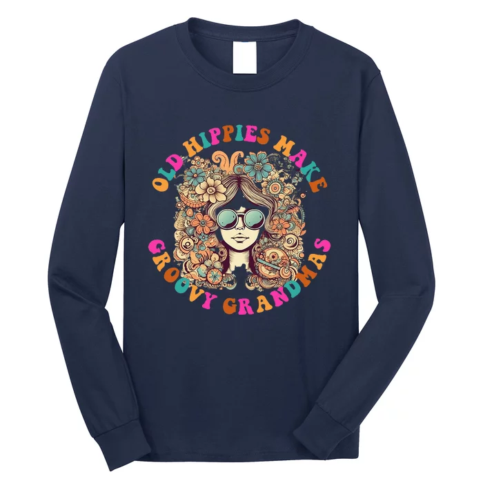 Old Hippies Make Groovy Grandmas Long Sleeve Shirt