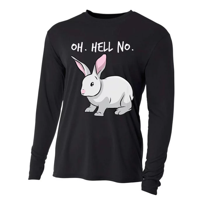 Oh. Hell. No. Bunny Rabbit Animal Funny Easter Cooling Performance Long Sleeve Crew