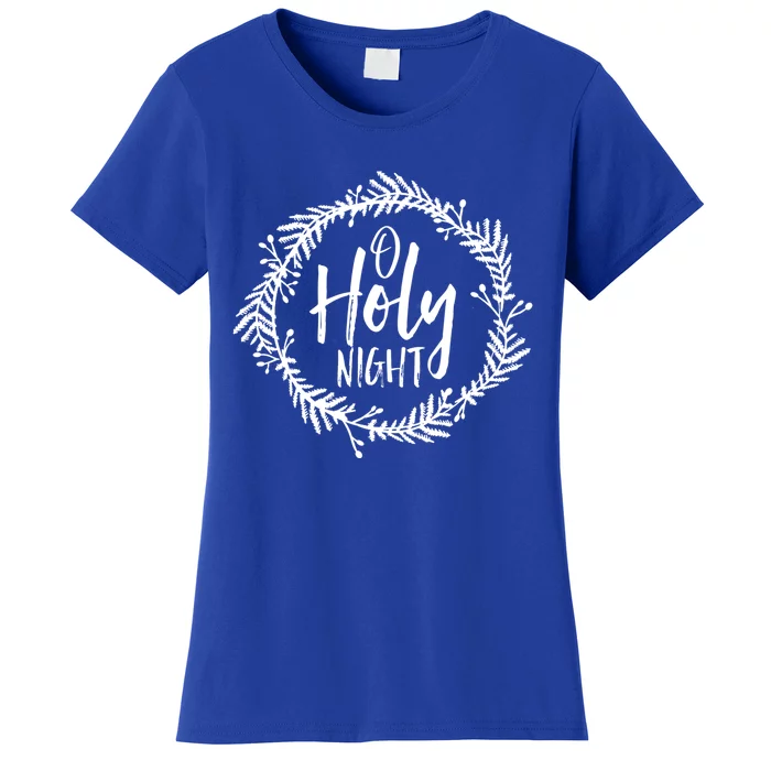 O Holy Nighgift Thrill Of Hope Christmas Pastor Church Gift Women's T-Shirt