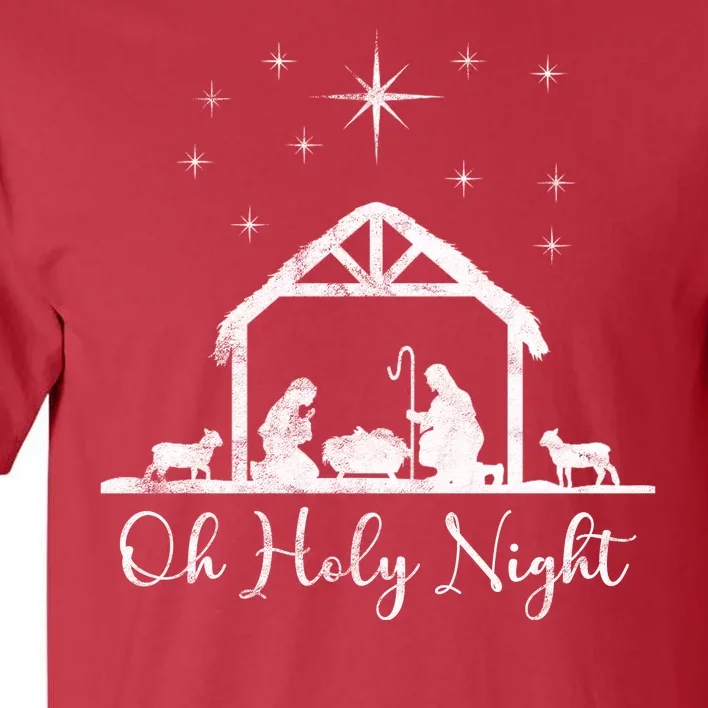 Oh Holy Night Jesus Stable In Bethlehem Tall T-Shirt