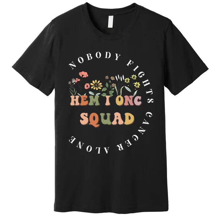 Oncology Hematology Nurse Squad Tee Pediatric HemOnc Doctor Premium T-Shirt