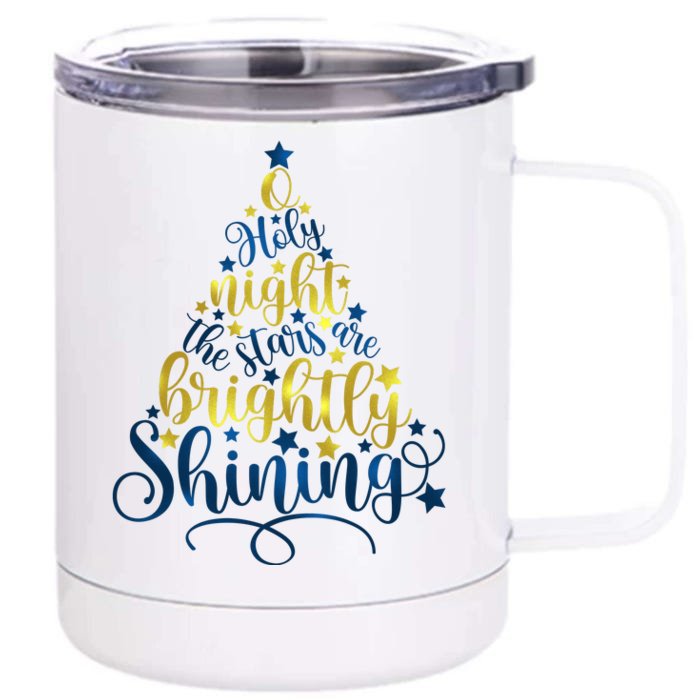 Oh Holy Night The Stars Are Brightly Shining Tree Front & Back 12oz Stainless Steel Tumbler Cup