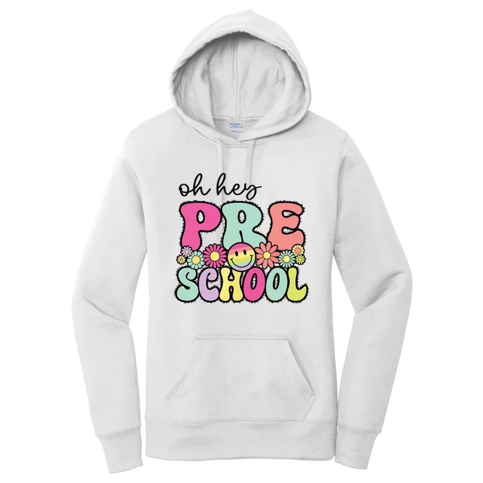 Oh Hey Preschool Teacher Girl First Day Of School Women's Pullover Hoodie