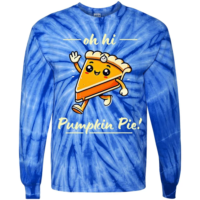 Oh Hi Pumpkin Pie Cute Kawaii Fall Thanksgiving Cartoon Tie-Dye Long Sleeve Shirt