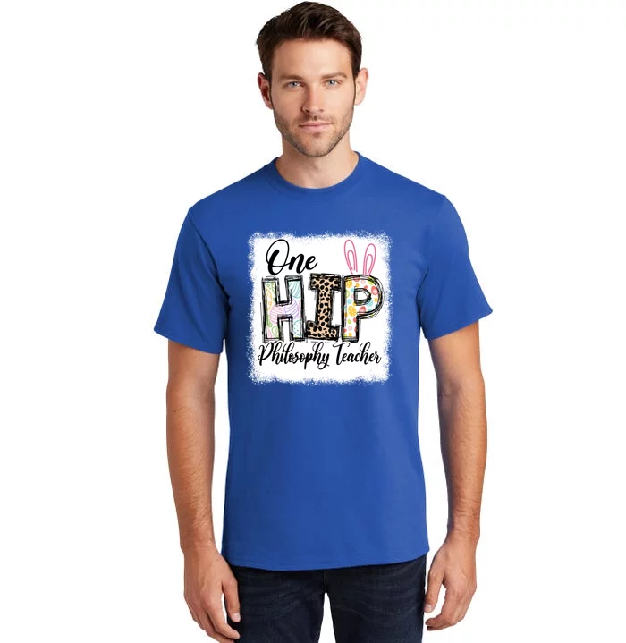 One Hip Philosophy Teacher Leopard Teacher Easter Day Gift Tall T-Shirt