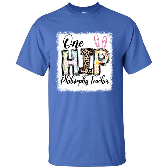 One Hip Philosophy Teacher Leopard Teacher Easter Day Gift Tall T-Shirt