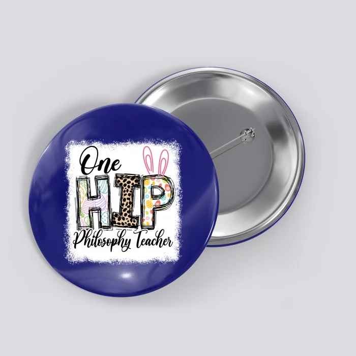 One Hip Philosophy Teacher Leopard Teacher Easter Day Gift Button