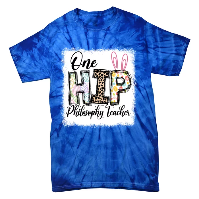 One Hip Philosophy Teacher Leopard Teacher Easter Day Gift Tie-Dye T-Shirt