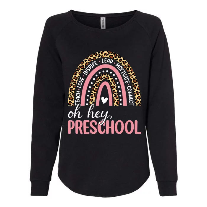 Oh Hey Preschool Rainbow Leopard Print Teacher Preschool Great Gift Womens California Wash Sweatshirt