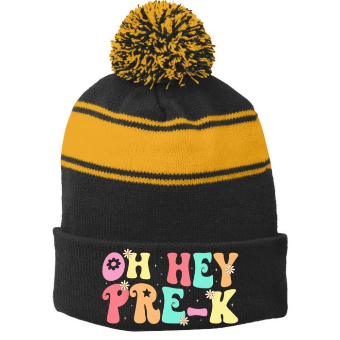 Oh Hey PreK Teacher Retro First Day Back To School Stripe Pom Pom Beanie