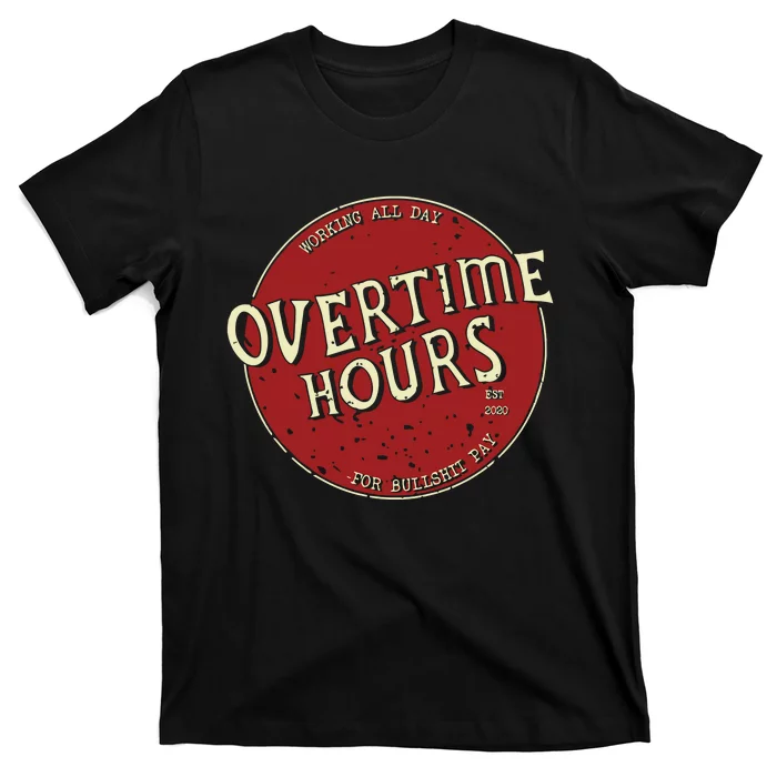 Overtime Hours Rich North Of Richmond T-Shirt