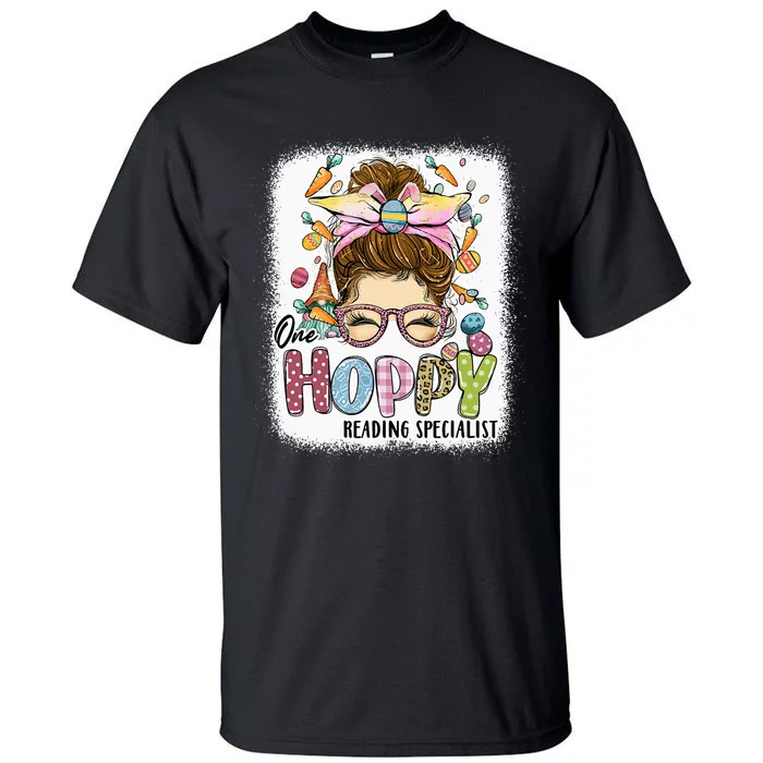 One Hoppy Reading Specialist Leopard Bunny Messy Bun Easter Tall T-Shirt