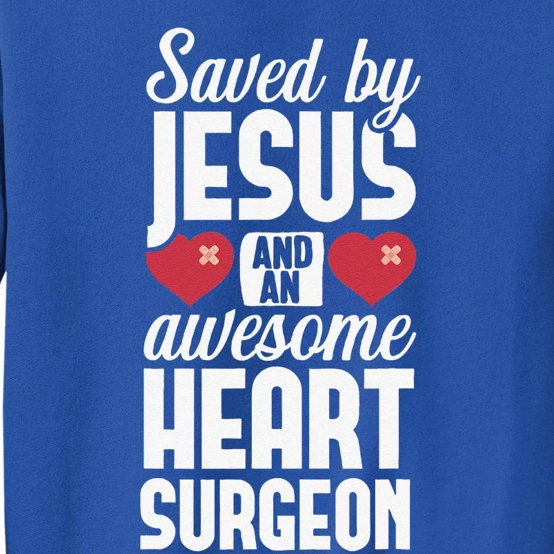 Open Heart Surgery Survivor Jesus Bypass Recovery Tall Sweatshirt