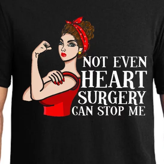 Open Heart Surgery Not Even Heart Surgery Can Stop Me Pajama Set