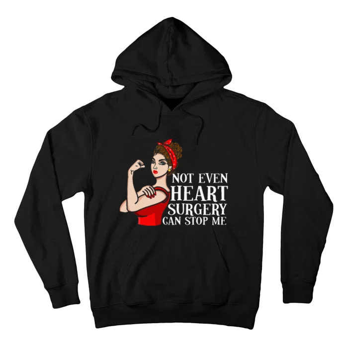 Open Heart Surgery Not Even Heart Surgery Can Stop Me Tall Hoodie