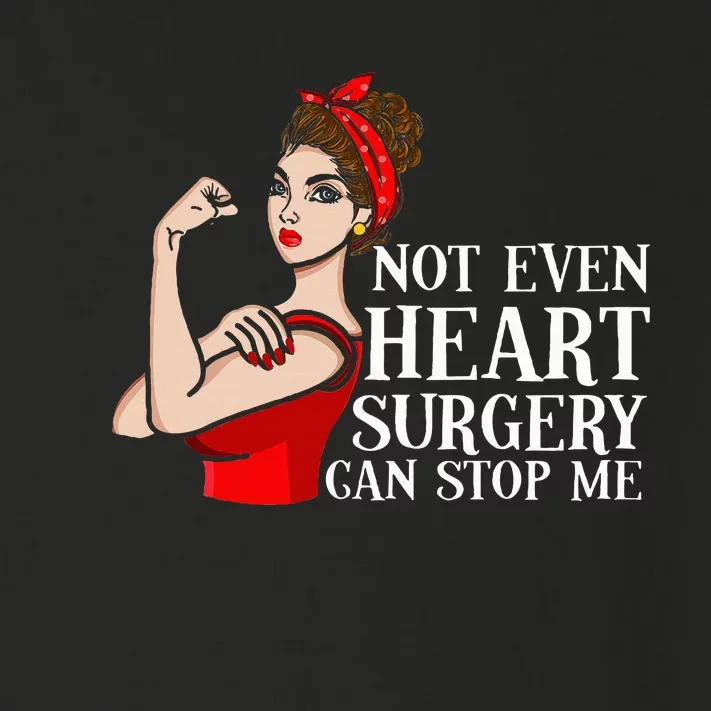 Open Heart Surgery Not Even Heart Surgery Can Stop Me Toddler Long Sleeve Shirt