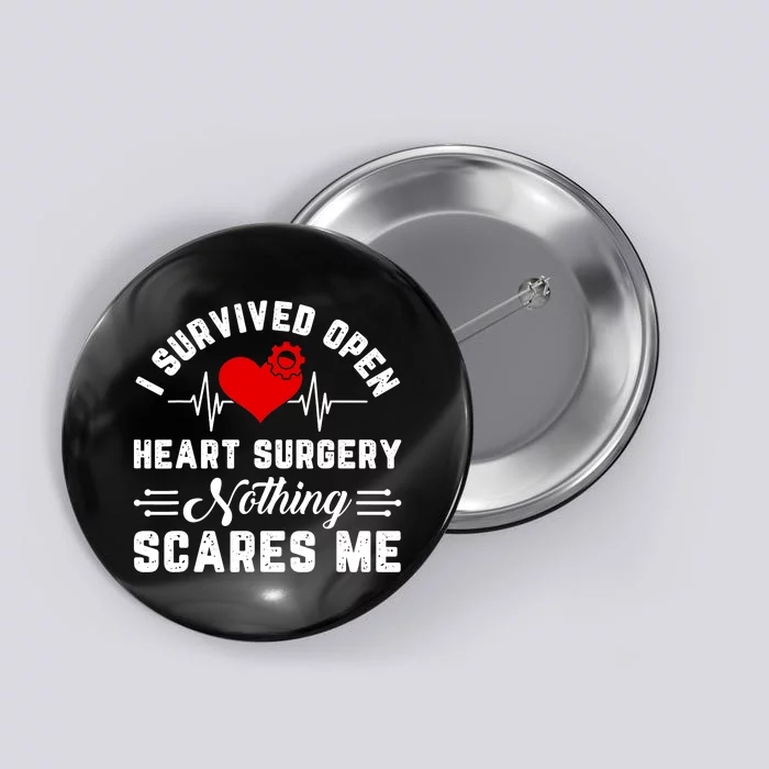 Open Heart Surgery Warrior Gift For Heart Patients Survivor Button