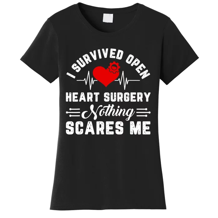 Open Heart Surgery Warrior Gift For Heart Patients Survivor Women's T-Shirt