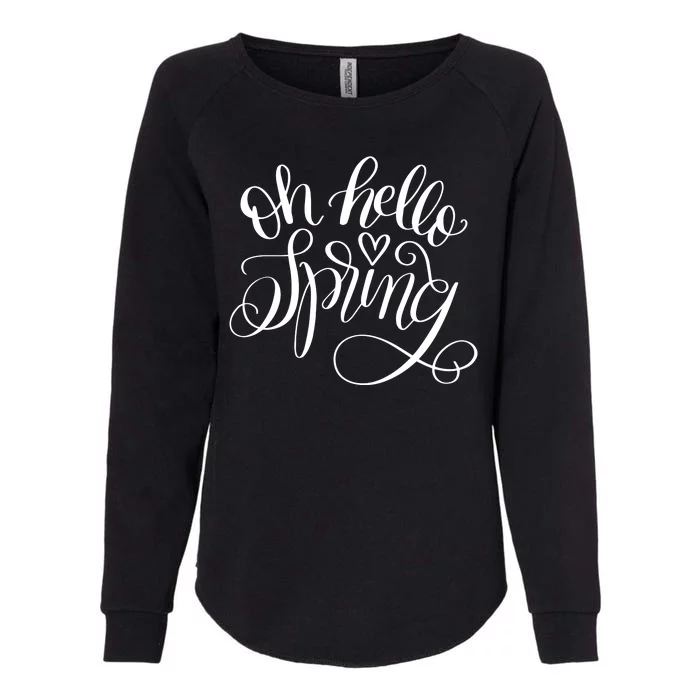 Oh Hello Spring Quote Womens California Wash Sweatshirt