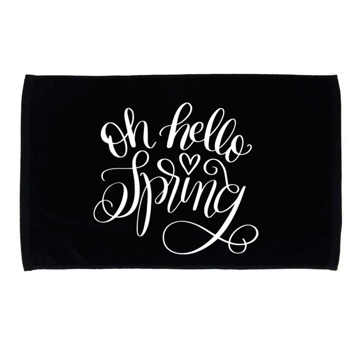 Oh Hello Spring Quote Microfiber Hand Towel