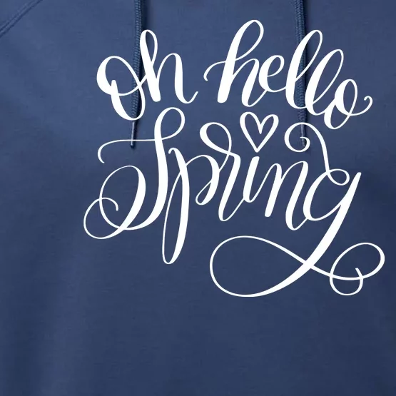 Oh Hello Spring Quote Performance Fleece Hoodie