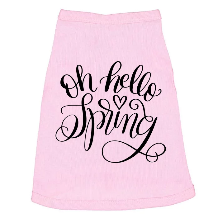 Oh Hello Spring Quote Doggie Tank