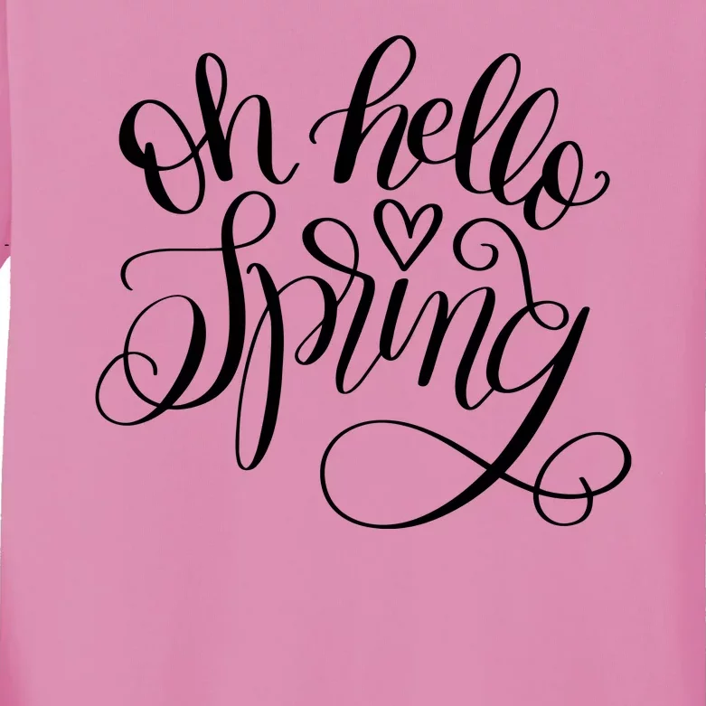 Oh Hello Spring Quote Kids Long Sleeve Shirt