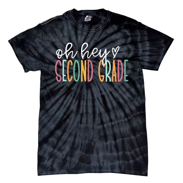 Oh Hey Second Grade Cute 2nd Grade Team Tie-Dye T-Shirt