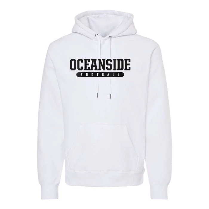 Oceanside High School Football Premium Hoodie