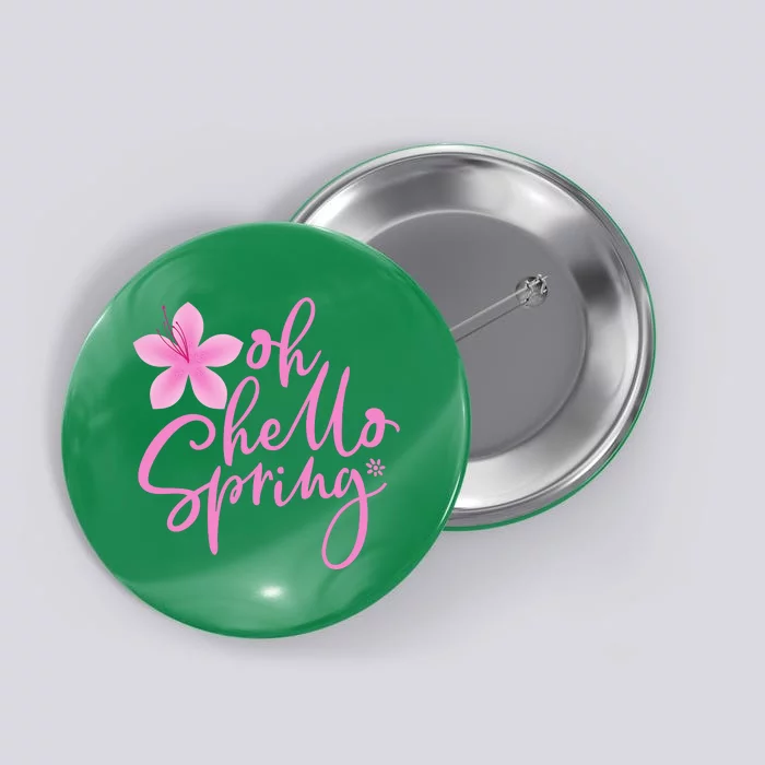 Oh Hello Spring Cute Button