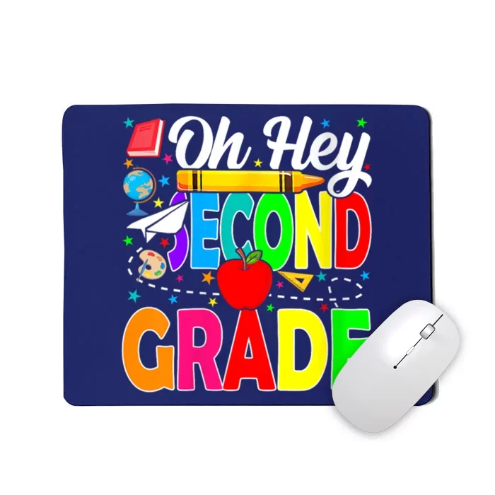 Oh Hey Second Grade Back To School Student Teacher 2nd Grade Mousepad