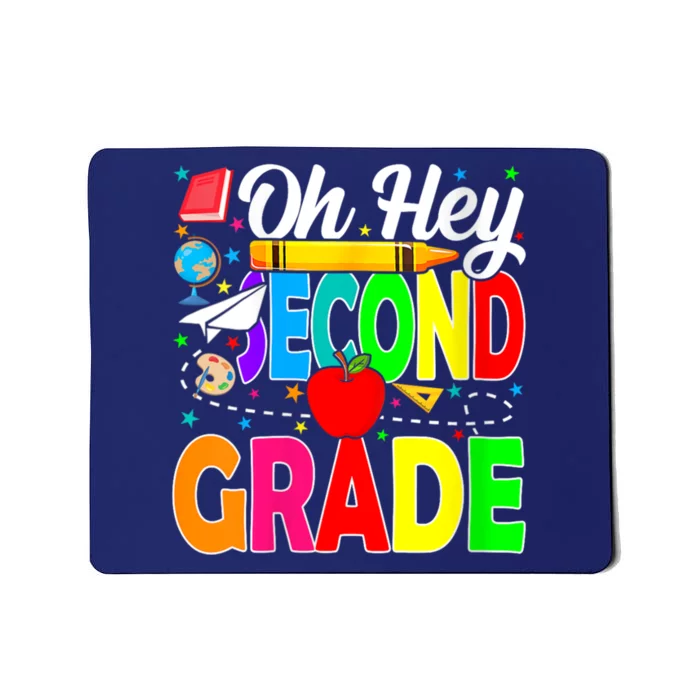 Oh Hey Second Grade Back To School Student Teacher 2nd Grade Mousepad