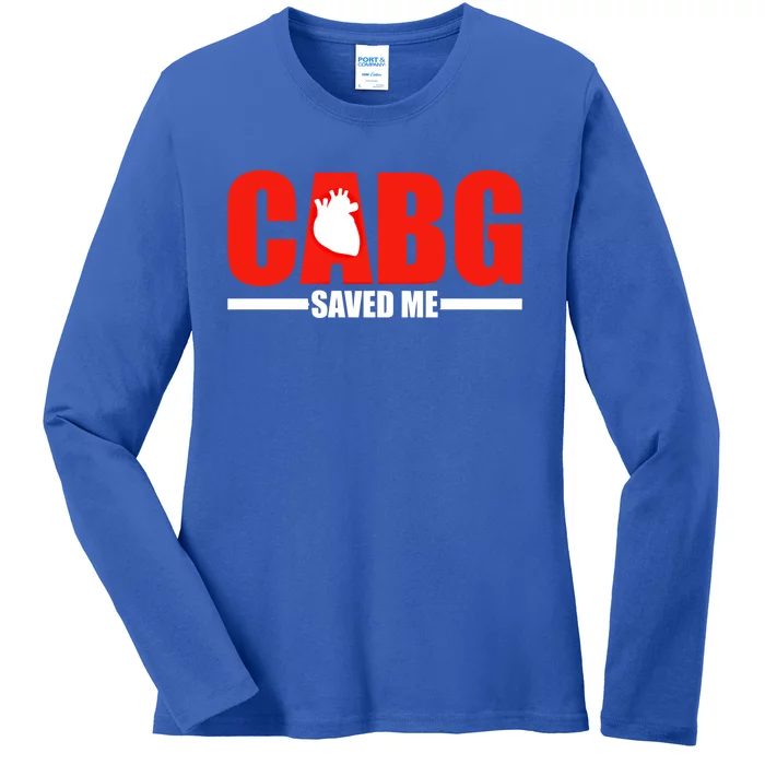 Open Heart Surgery Cabg Saved Me Cool Gift Ladies Long Sleeve Shirt